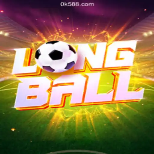 Discover LongBall on OK588.com: The Premier Platform for Online Slots in Brazil